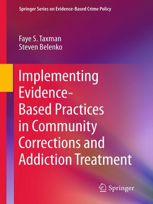 cover image of Implementing Evidence-Based Practices in Community Corrections and Addiction Treatment